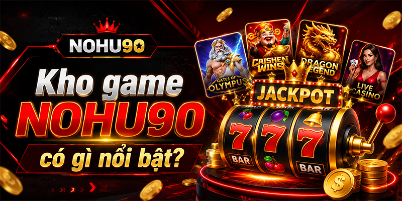 Kho game hấp dẫn
